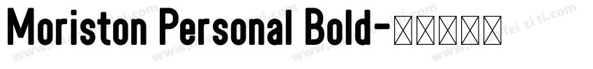 Moriston Personal Bold字体转换